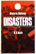 Historic Railway Disasters  by NOCK, O.S. 